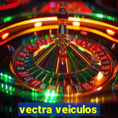 vectra veiculos