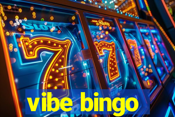 vibe bingo