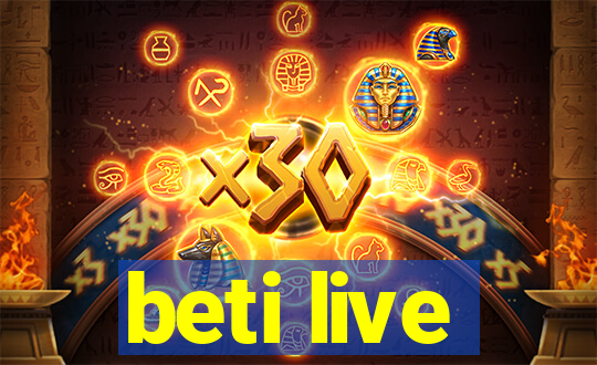 beti live