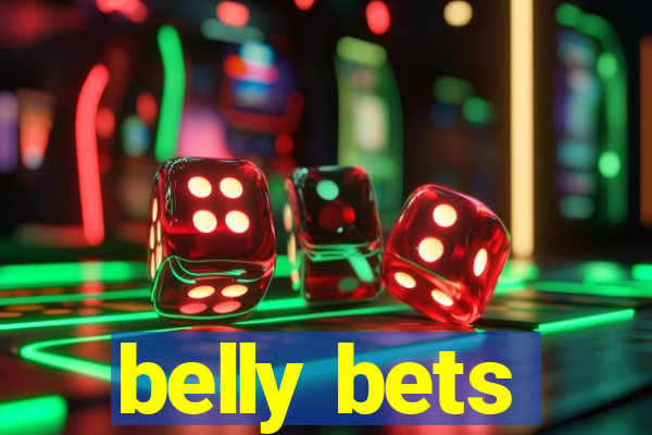 belly bets