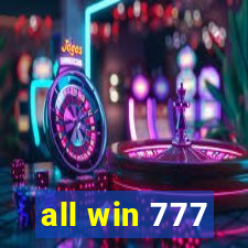 all win 777