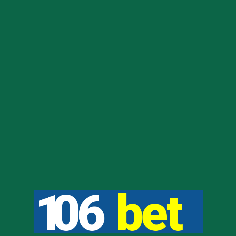 106 bet