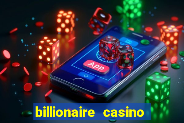 billionaire casino free chip