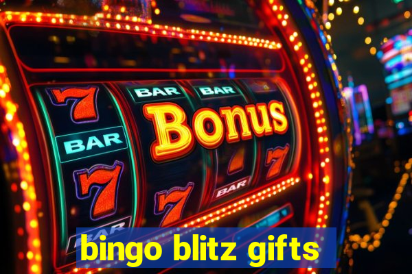 bingo blitz gifts