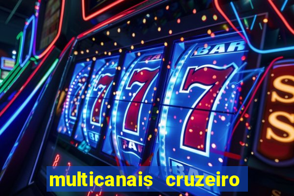 multicanais cruzeiro x flamengo