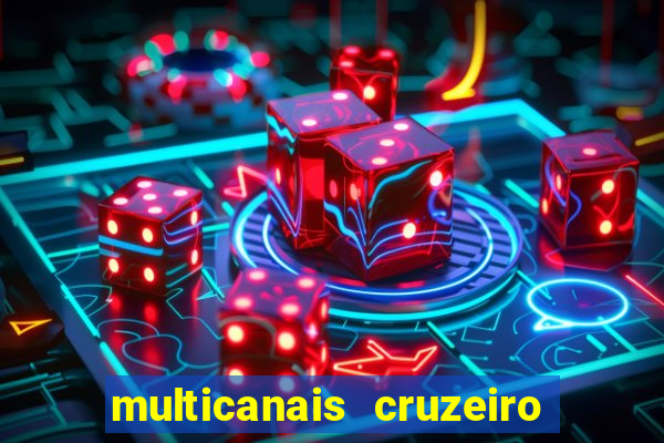 multicanais cruzeiro x flamengo