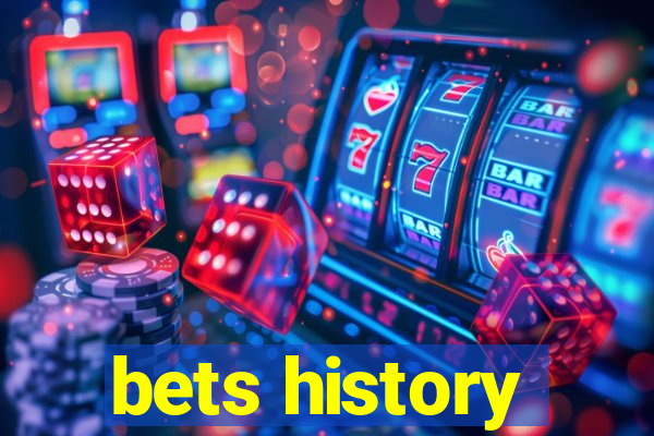 bets history