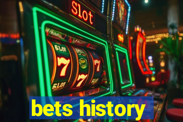 bets history