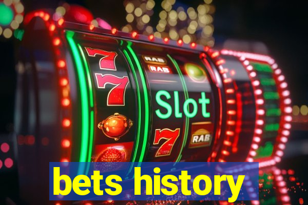 bets history