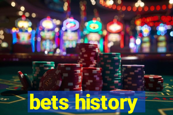 bets history