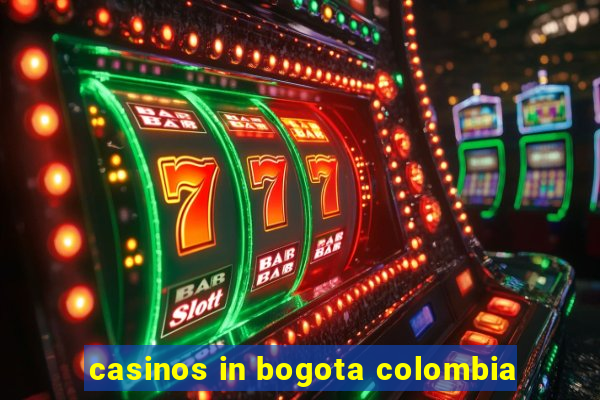 casinos in bogota colombia