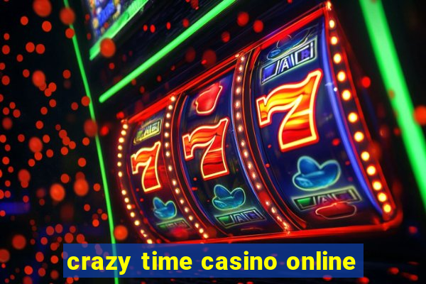 crazy time casino online