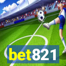 bet821