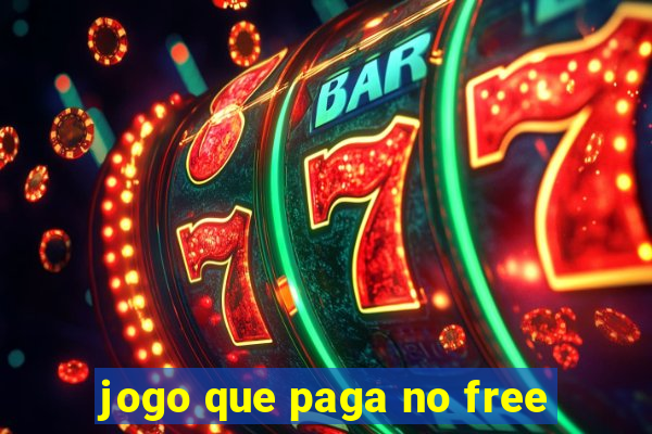 jogo que paga no free