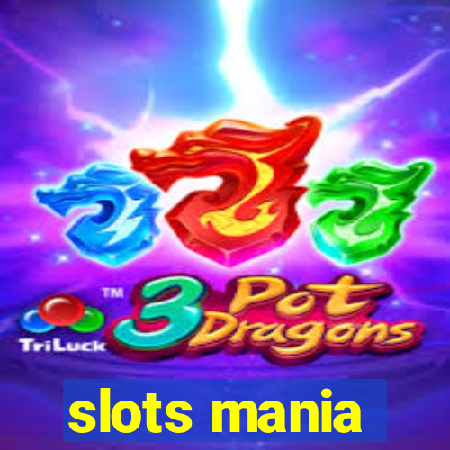 slots mania