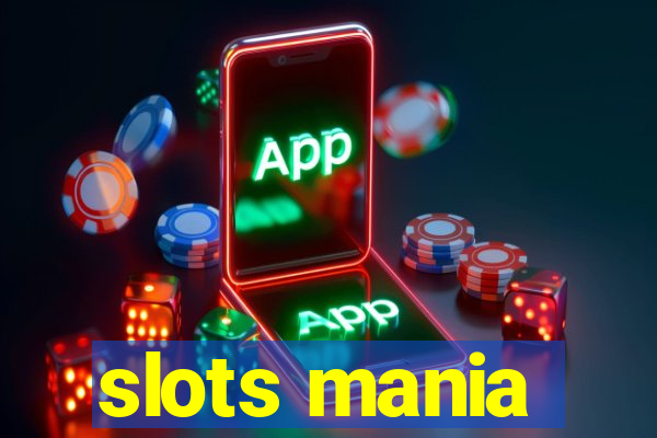 slots mania