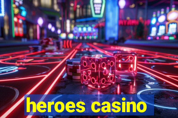 heroes casino