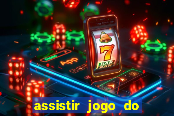 assistir jogo do flamengo ao vivo no multicanais