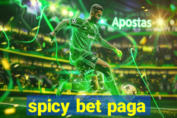 spicy bet paga