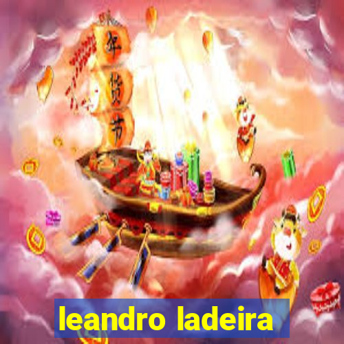 leandro ladeira