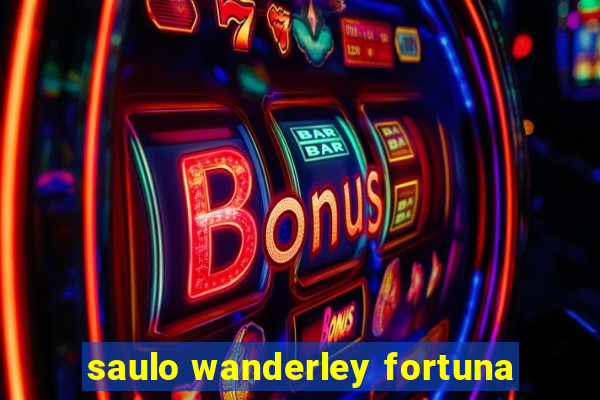 saulo wanderley fortuna