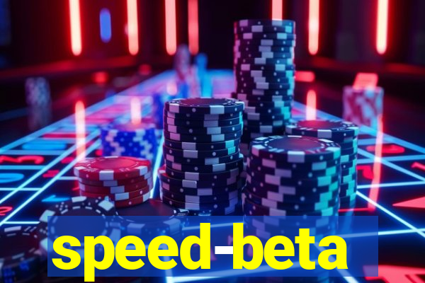 speed-beta