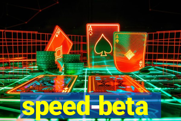 speed-beta