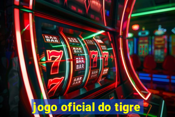 jogo oficial do tigre