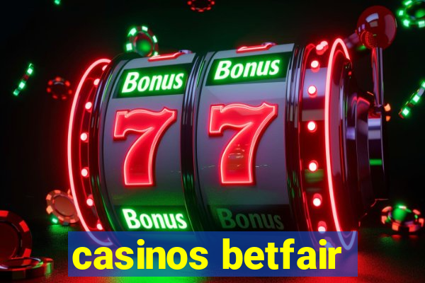 casinos betfair