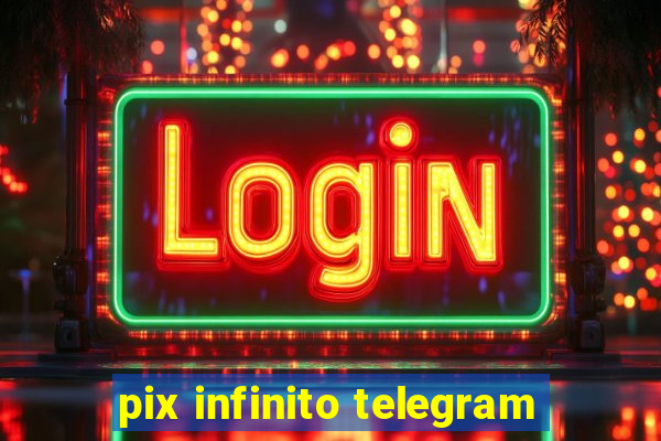 pix infinito telegram