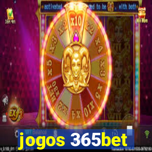 jogos 365bet