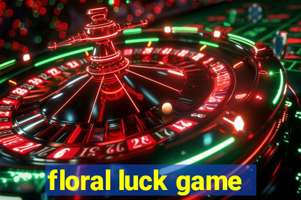 floral luck game