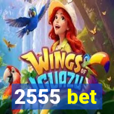 2555 bet