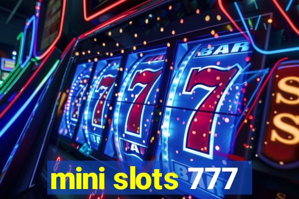 mini slots 777