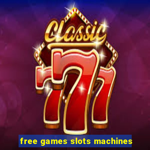 free games slots machines