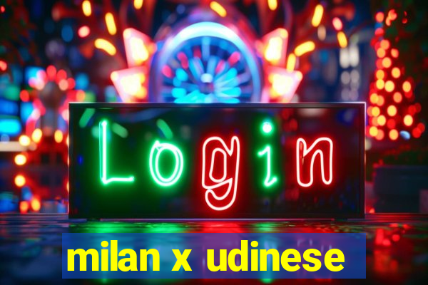 milan x udinese