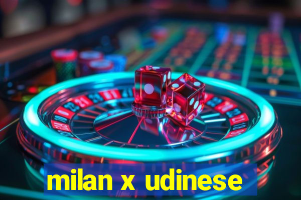 milan x udinese