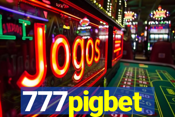 777pigbet