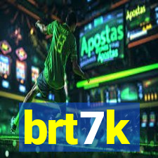 brt7k