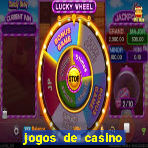 jogos de casino para ganhar dinheiro real