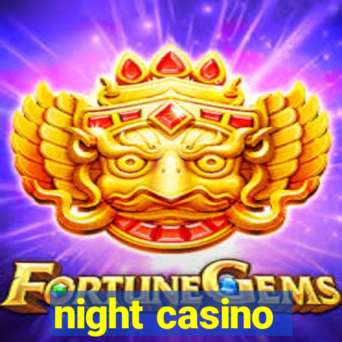 night casino