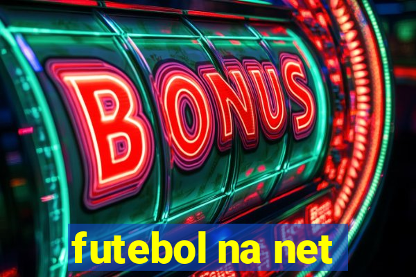 futebol na net