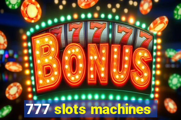 777 slots machines