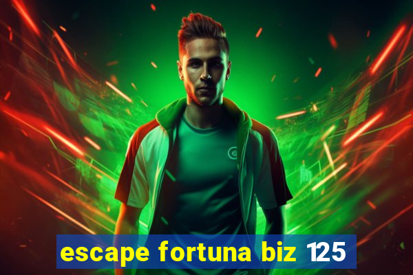 escape fortuna biz 125