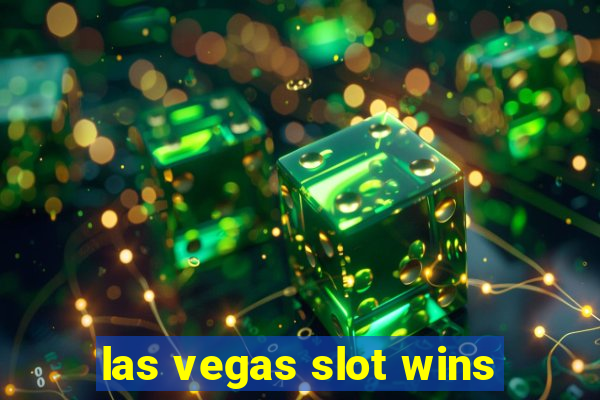 las vegas slot wins