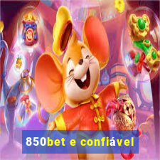 850bet e confiável