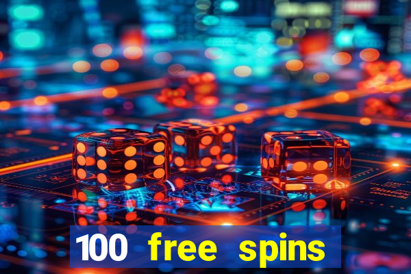 100 free spins online casino