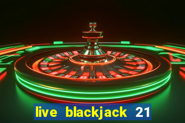 live blackjack 21 l wynnbet