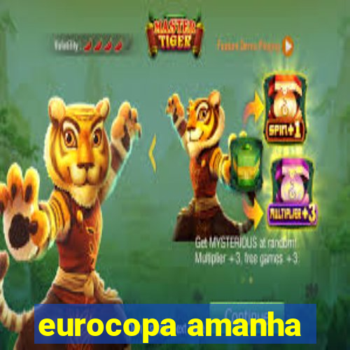 eurocopa amanha