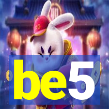 be5